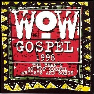 Wow Gospel 1998 - The Year's 30 Top Gospel Artists And Songs by Various - CD Album Cover