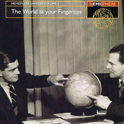 The World At Your Fingertips (Hemisphere Sampler Volume 3) by Various - CD Album Cover
