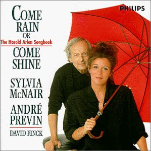Come Rain Or Come Shine: The Harold Arlen Songbook by Sylvia McNair, André Previn - CD Album Cover