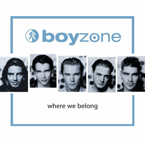Where We Belong by Boyzone - CD Album Cover