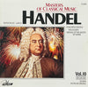Masters Of Classical Music, Vol. 10 - Handel by Georg Friedrich Händel - CD Album Cover