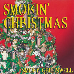 Smokin' Christmas by Smoky Greenwell (CD)