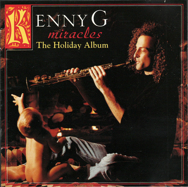 Miracles - The Holiday Album by Kenny G (2) - CD Album Cover
