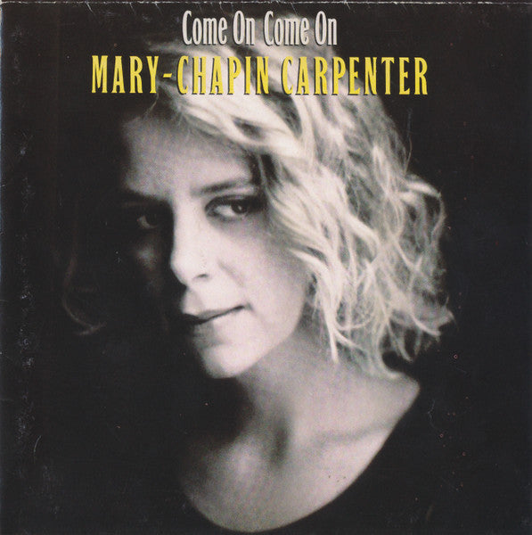 Come On Come On by Mary Chapin Carpenter - CD Album Cover