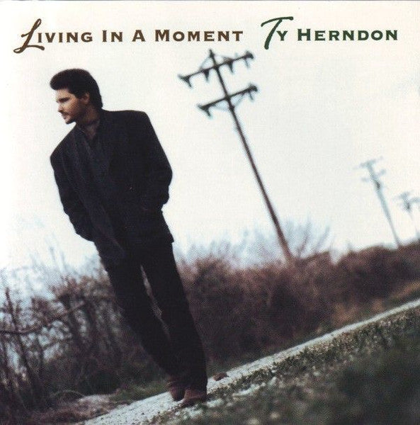 Living In A Moment by Ty Herndon - CD Album Cover