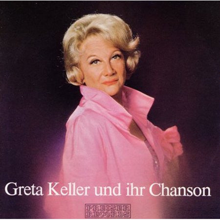 Greta Keller Und Ihr Chanson by Greta Keller - CD Album Cover