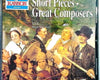 Short Pieces By Great Composers by Various - CD Album Cover