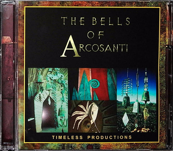 The Bells of Arcosanti by The Bells of Arcosanti - CD Album Cover