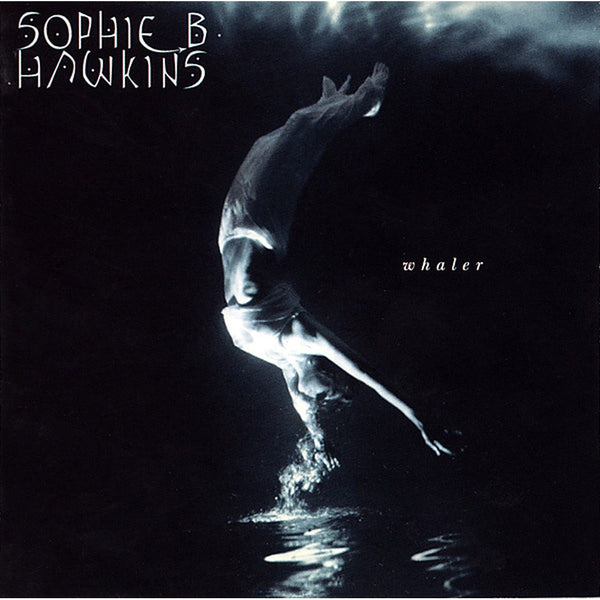Whaler by Sophie B. Hawkins - CD Album Cover