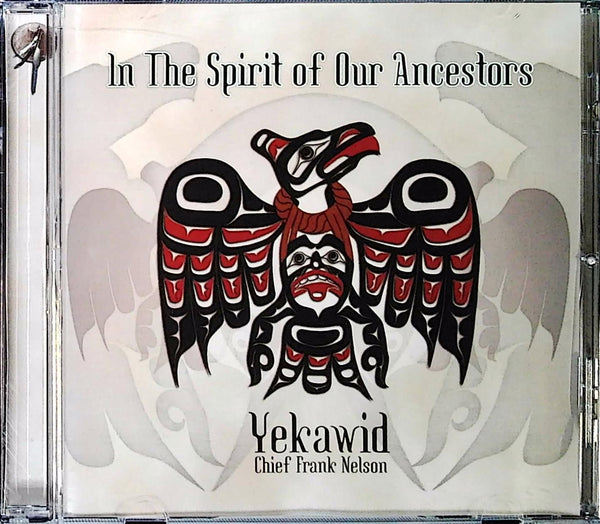 In The Spirit of Our Ancestors by Chief Frank Nelson - CD Album Cover