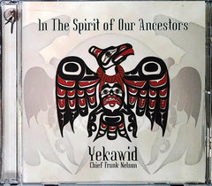 In The Spirit of Our Ancestors by Chief Frank Nelson (CD)