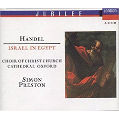 Israel in Egypt  by Georg Friedrich Händel, Simon Preston, The Choir Of Christ Church Cathedral, David Willcocks, The Academy Of St. Martin-in-the-Fields, The King's College Choir Of Cambridge (CD)