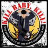 Violent Times by Kill Baby, Kill! - CD Album Cover