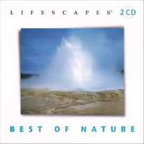 Best Of Nature by Asche & Spencer, Brian Tay, Jeff Victor, Arkou, Dirk Freymuth, Steven C., Tim & Paul Frantzich - CD Album Cover