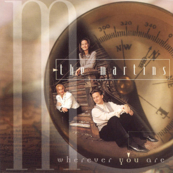 Wherever You Are by The Martins - CD Album Cover