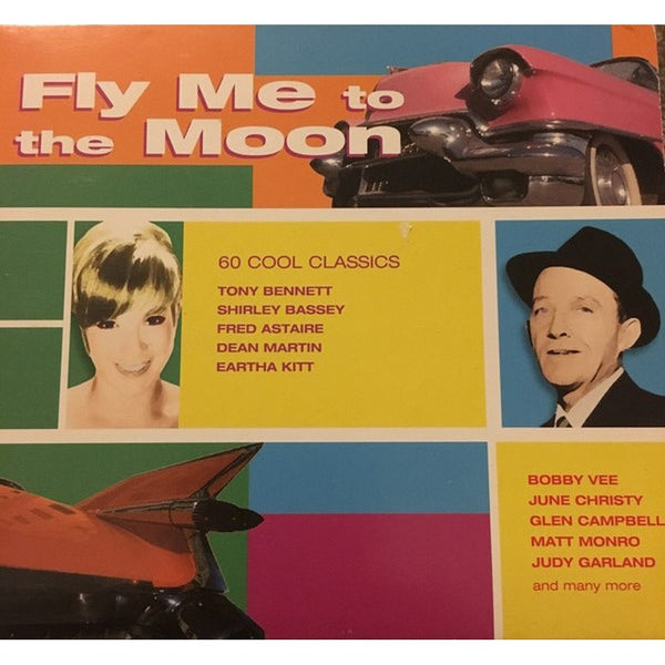 Fly Me To The Moon - 60 Cool Classics by Various - CD Album Cover