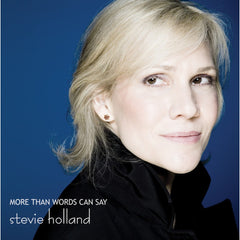 More Than Words Can Say by Stevie Holland (CD)