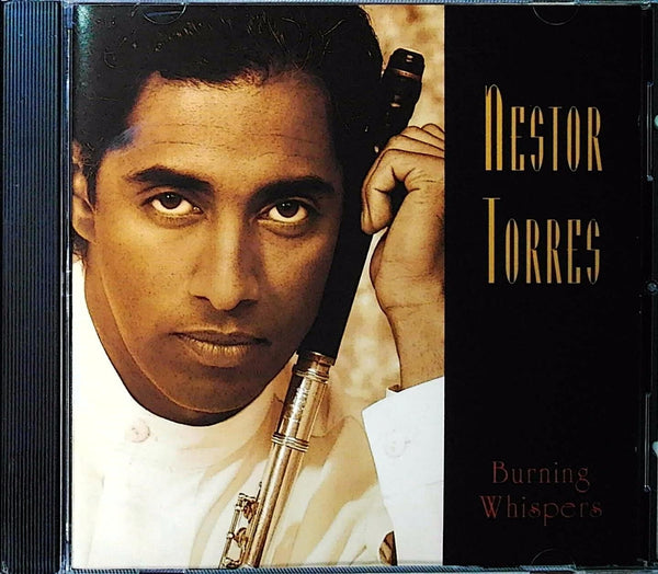 Burning Whispers by Nestor Torres - CD Album Cover