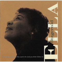 Ella / Things Ain't What They Used To Be (And You Better Believe It) by Ella Fitzgerald (CD)