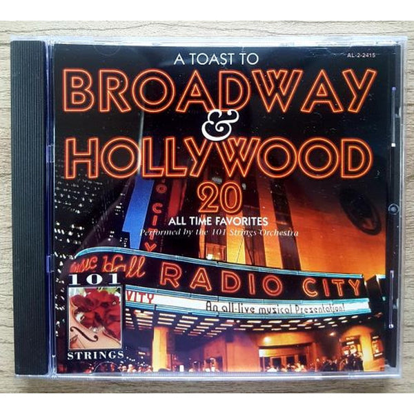 A Toast To Broadway & Hollywood by 101 Strings - CD Album Cover