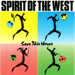 Save This House by Spirit Of The West (CD)