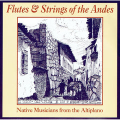 Flutes & Strings Of The Andes by Various (CD)
