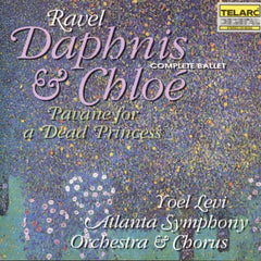 Daphnis And Chloé / Pavane For A Dead Princess by Maurice Ravel, Yoel Levi, Atlanta Symphony Orchestra, Atlanta Symphony Chorus (CD)