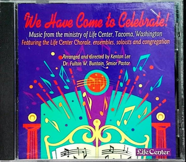 We Have Come to Celebrate! by Kenton Lee - CD Album Cover
