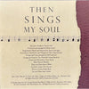 Then Sings My Soul - Instrumental Hymns Volumes 1 & 2 by Life Outreach International - CD Image