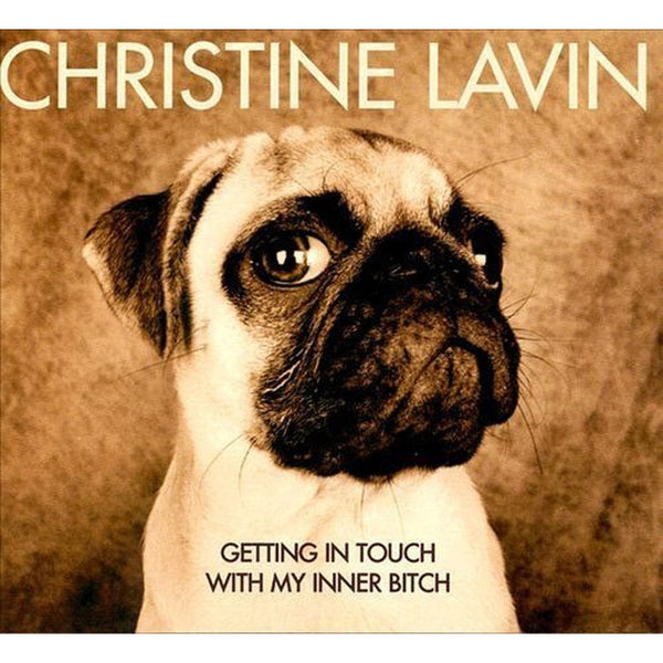 Getting in Touch with My Inner Bitch by Christine Lavin - CD Album Cover