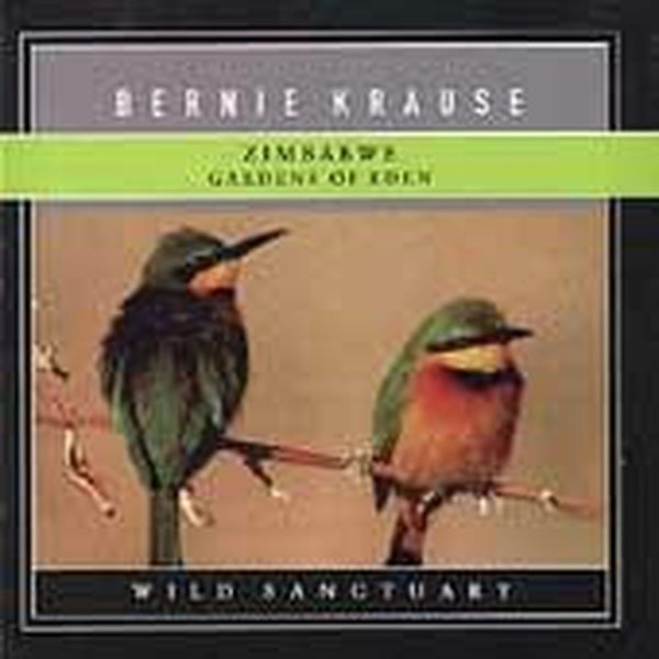 Zimbabwe:  Gardens Of Eden by Bernie Krause - CD Album Cover