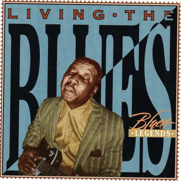 Living The Blues - Blues Legends by Various - CD Album Cover