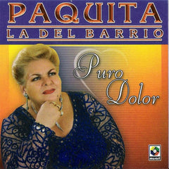 Puro Dolor by Paquita La Del Barrio (CD)