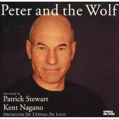 Peter And The Wolf by Sergei Prokofiev, Claude Debussy, Patrick Stewart, Kent Nagano, Orchestre De L'Opéra De Lyon (CD)