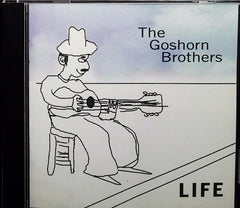 LIFE by The Goshorn Brothers (CD)