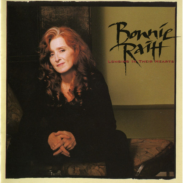 Longing In Their Hearts by Bonnie Raitt - CD Album Cover