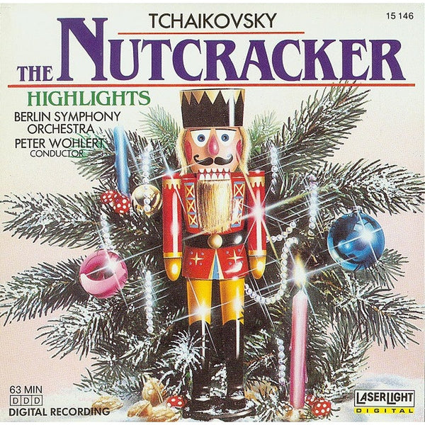 The Nutcracker (Highlights) by Pyotr Ilyich Tchaikovsky, Berliner Symphoniker, Peter Wohlert - CD Album Cover