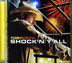SHOCK'N Y'ALL by TOBY KEITH (CD)