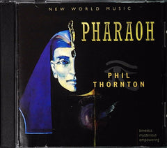 Phil Thornton - Pharaoh (CD) | New Age Near Mint