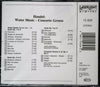 Water Music / Concerto Grosso by Georg Friedrich Händel, Budapest Strings, Bela Banfalvi, Neues Bachisches Collegium Musicum Leipzig, Max Pommer - CD Back Cover
