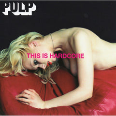 This Is Hardcore by Pulp (CD)