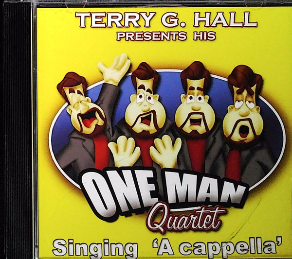 One Man Quartet Singing 'A cappella' by Terry G. Hall - CD Album Cover