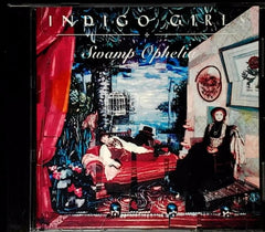 Swamp Ophelia by Indigo Girls (CD)