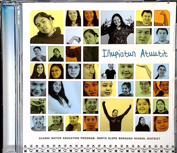 Inupiatun Atuutit by Alaska Native Education Program - CD Album Cover
