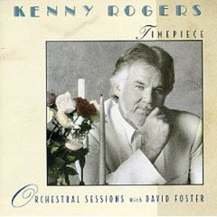 Timepiece: Orchestral Sessions With David Foster by Kenny Rogers (CD)