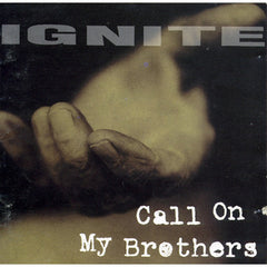 Call On My Brothers by Ignite (CD)