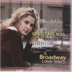 A Broadway Love Story by Christiane Noll (CD)