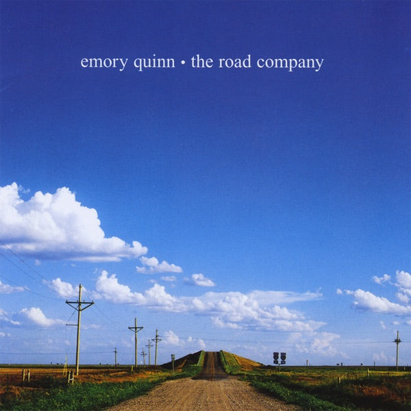 The Road Company by Emory Quinn (CD)