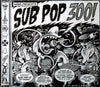 Sub Pop 300! by Various Artists - CD Album Cover