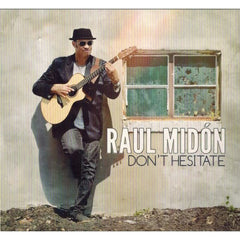 Don't Hesitate by Raul Midón (CD)